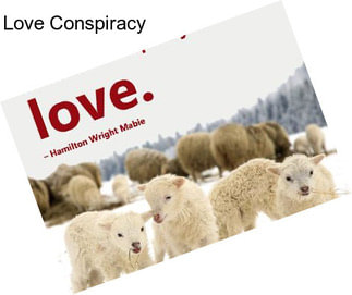 Love Conspiracy