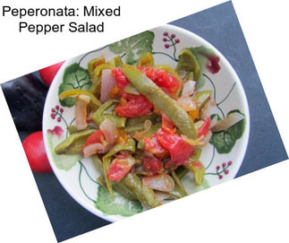 Peperonata: Mixed Pepper Salad