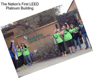 The Nation\'s First LEED Platinum Building