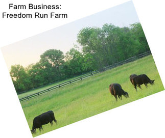 Farm Business: Freedom Run Farm