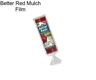 Better Red Mulch Film