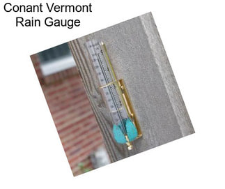 Conant Vermont Rain Gauge