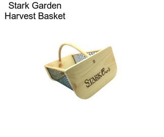 Stark Garden Harvest Basket