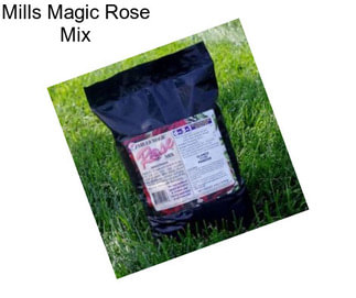 Mills Magic Rose Mix