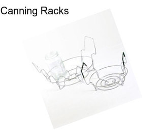 Canning Racks