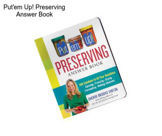 Put\'em Up! Preserving Answer Book