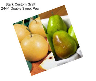 Stark Custom Graft 2-N-1 Double Sweet Pear