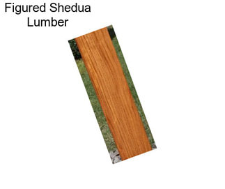 Figured Shedua Lumber