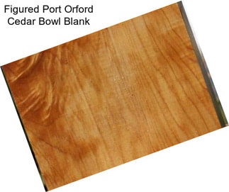 Figured Port Orford Cedar Bowl Blank