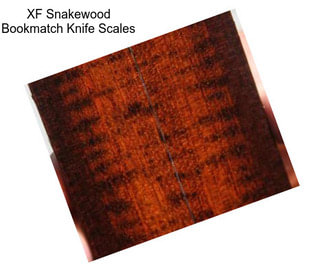 XF Snakewood Bookmatch Knife Scales