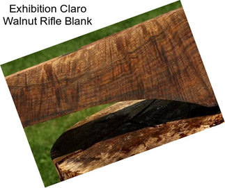 Exhibition Claro Walnut Rifle Blank