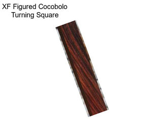 XF Figured Cocobolo Turning Square