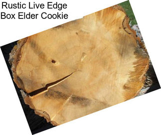 Rustic Live Edge Box Elder Cookie