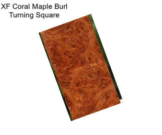 XF Coral Maple Burl Turning Square