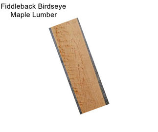 Fiddleback Birdseye Maple Lumber