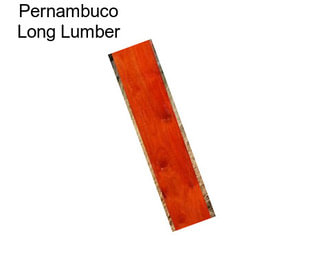 Pernambuco Long Lumber