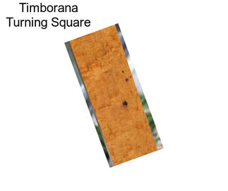 Timborana Turning Square