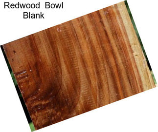 Redwood  Bowl Blank