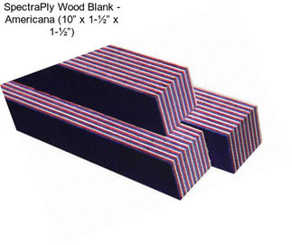 SpectraPly Wood Blank - Americana (10” x 1-½” x 1-½”)