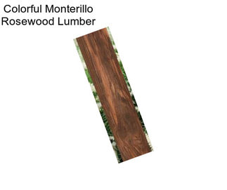 Colorful Monterillo Rosewood Lumber
