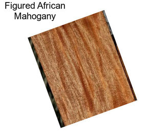 Figured African Mahogany