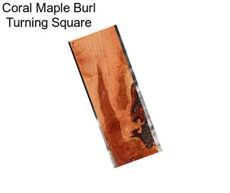 Coral Maple Burl Turning Square