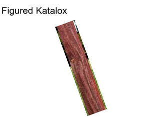 Figured Katalox