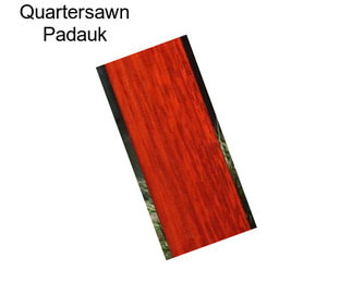 Quartersawn Padauk