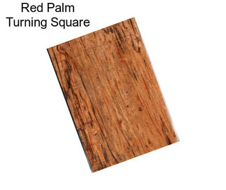 Red Palm Turning Square