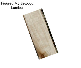 Figured Myrtlewood Lumber