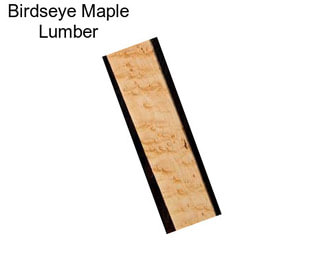 Birdseye Maple Lumber