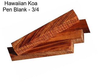 Hawaiian Koa Pen Blank - 3/4\