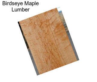 Birdseye Maple Lumber