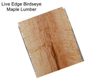 Live Edge Birdseye Maple Lumber