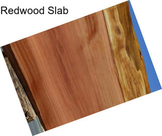 Redwood Slab