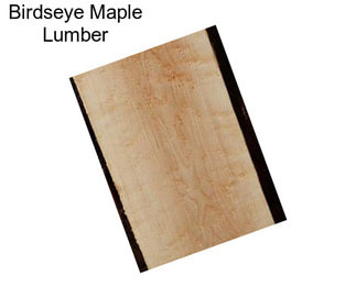 Birdseye Maple Lumber