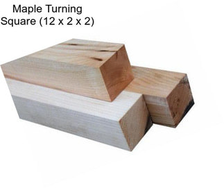 Maple Turning Square (12\
