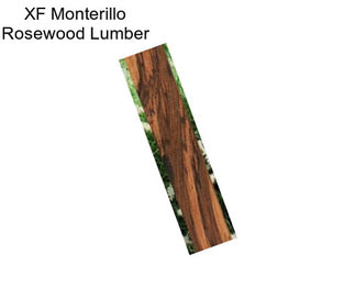 XF Monterillo Rosewood Lumber