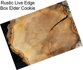 Rustic Live Edge Box Elder Cookie