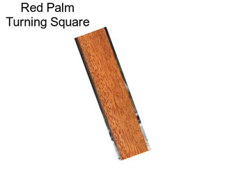 Red Palm Turning Square