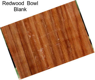 Redwood  Bowl Blank