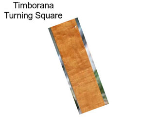 Timborana Turning Square