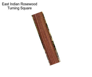 East Indian Rosewood Turning Square