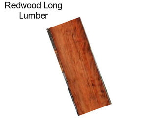 Redwood Long Lumber