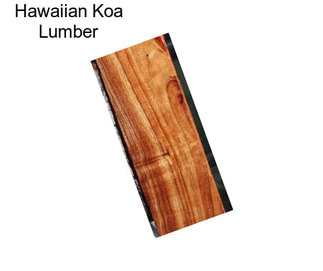 Hawaiian Koa Lumber