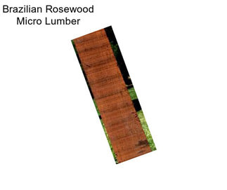 Brazilian Rosewood Micro Lumber