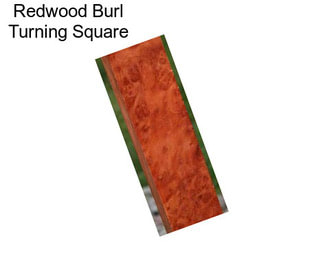 Redwood Burl Turning Square