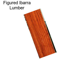 Figured Ibarra Lumber