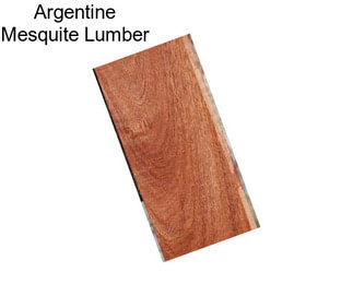 Argentine Mesquite Lumber