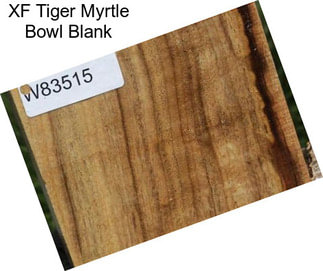 XF Tiger Myrtle Bowl Blank